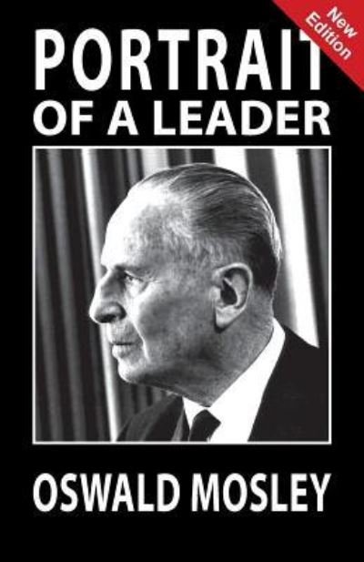 Cover for A K Chesterton · Portrait of a Leader - Oswald Mosley (Paperback Book) (2019)