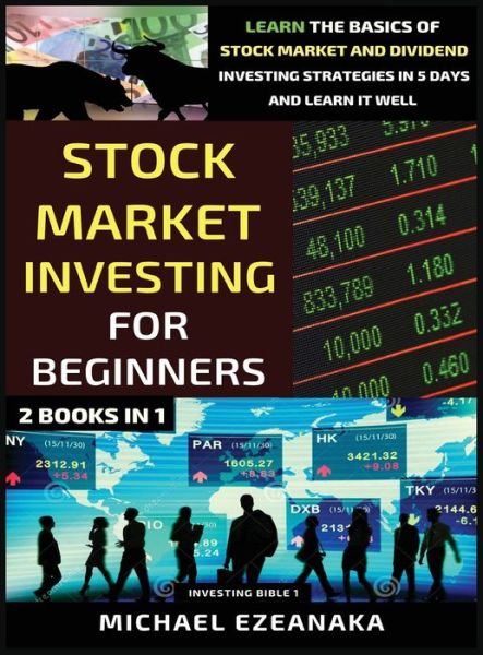 Cover for Michael Ezeanaka · Stock Market Investing For Beginners (Gebundenes Buch) (2021)