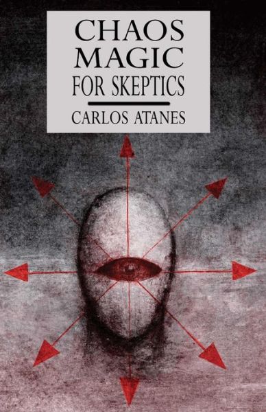 Cover for Carlos Atanes · Chaos Magic For Skeptics (Paperback Book) (2022)