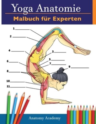 Cover for Anatomy Academy · Yoga-Anatomie-Malbuch fur Experten (Paperback Book) (2021)