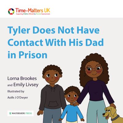 Cover for Lorna Brookes · Tyler Does Not Have Contact With His Dad in Prison - My Parent in Prison series (Paperback Book) (2022)