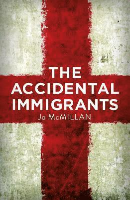 Cover for Jo McMillan · The Accidental Immigrants (Paperback Book) (2025)