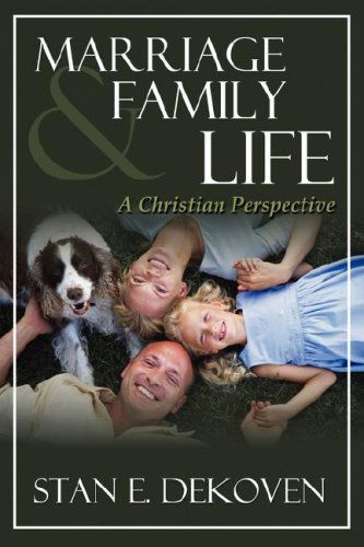 Cover for Stan Dekoven · Marriage and Family Life (Paperback Book) (2007)