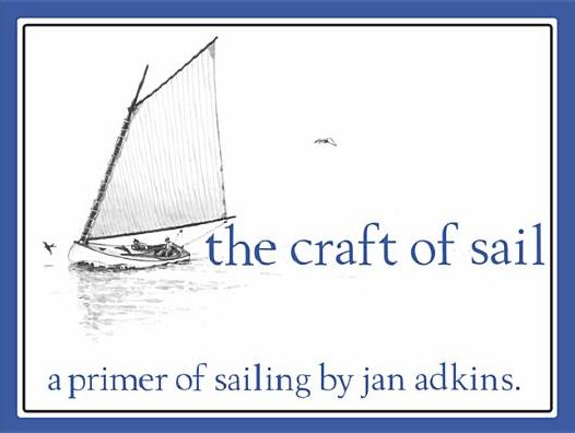 The Craft of Sail - Jan Adkins - Książki - WoodenBoat Publications - 9781934982174 - 31 października 2018