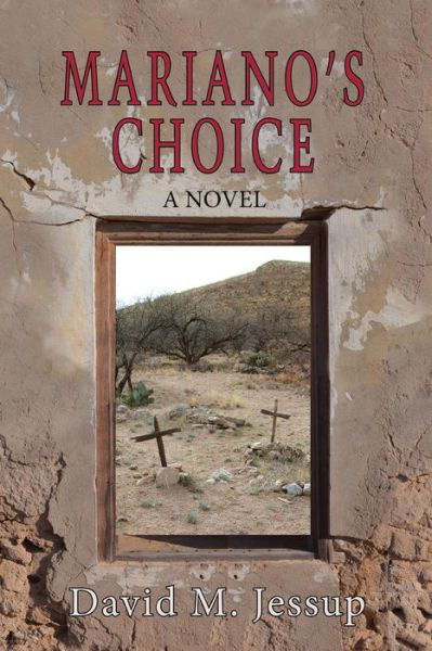 Cover for David M Jessup · Mariano's Choice (Paperback Book) (2016)