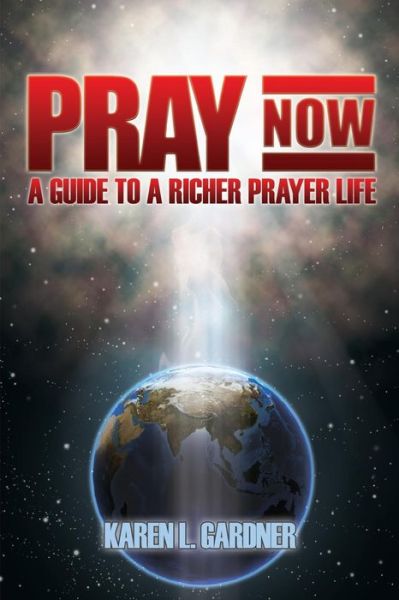 Cover for Karen L Gardner · Pray Now (Paperback Book) (2018)