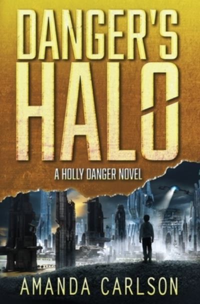 Cover for Amanda Carlson · Danger's Halo (Paperback Book) (2020)