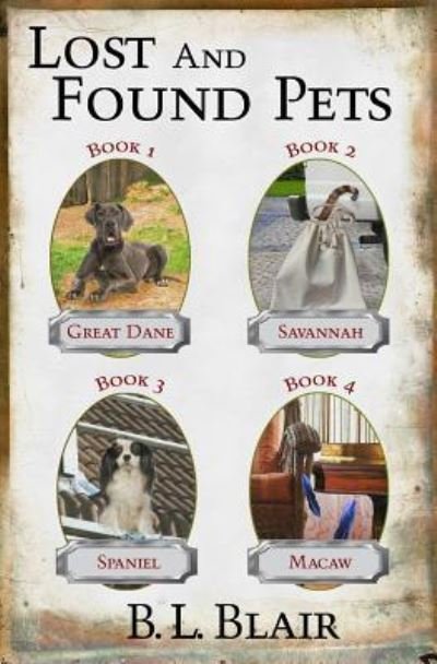 Cover for B L Blair · Lost and Found Pets 1-4 (Paperback Bog) (2018)