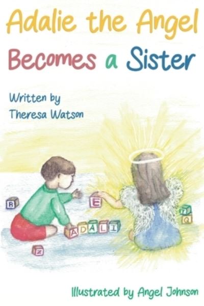 Cover for Theresa Watson · Adalie the Angel Becomes a Sister (Book) (2023)