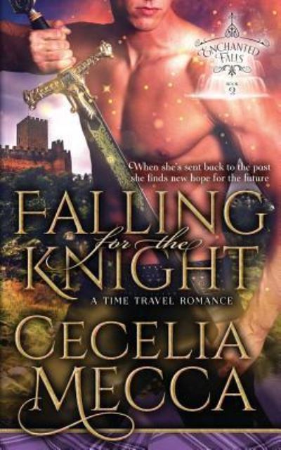 Cover for Cecelia Mecca · Falling for the Knight (Paperback Book) (2018)