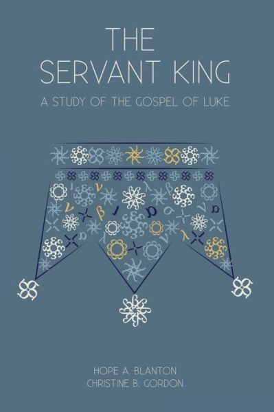 Cover for Hope a Blanton · The Servant King (Paperback Book) (2022)