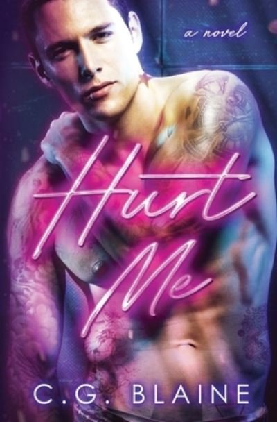 Cover for C G Blaine · Hurt Me (Paperback Book) (2020)