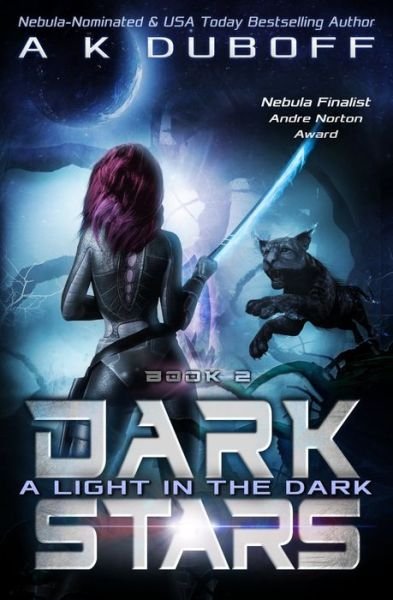 Cover for A K DuBoff · A Light in the Dark (Dark Stars Book 2) (Pocketbok) (2019)