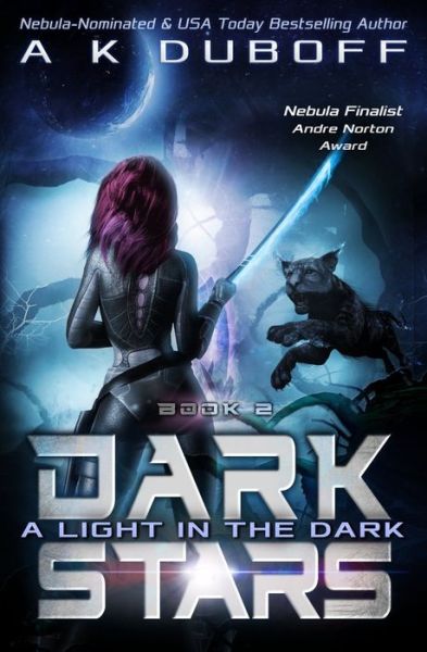 Cover for A K DuBoff · A Light in the Dark (Dark Stars Book 2) (Paperback Book) (2019)