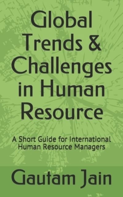 Cover for Gautam Jain · Global Trends &amp; Challenges in Human Resource (Paperback Book) (2017)