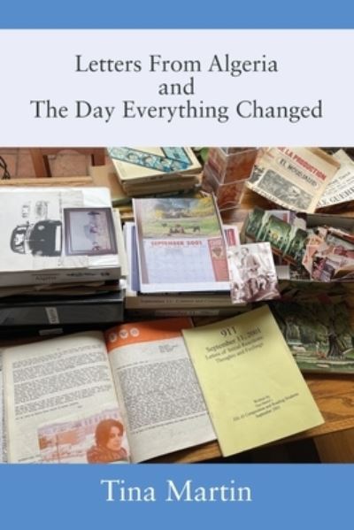 Cover for Tina Martin · Letters From Algeria and The Day Everything Changed (Paperback Book) (2021)