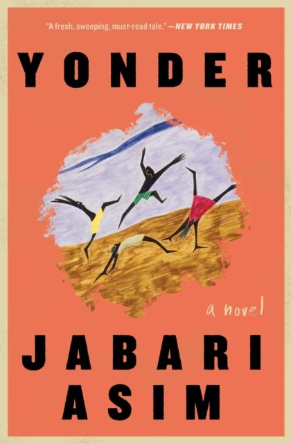 Cover for Jabari Asim · Yonder: A Novel (Paperback Book) (2023)