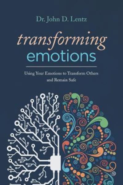 Cover for John D Lentz · Transforming Emotions (Paperback Book) (2018)