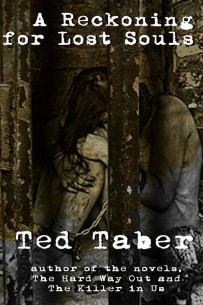 Ted Taber · A Reckoning for Lost Souls (Taschenbuch) (2018)