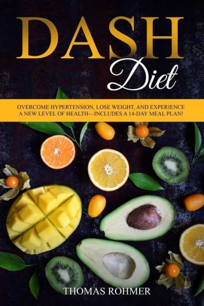 Cover for Thomas Rohmer · Dash Diet (Paperback Bog) (2018)