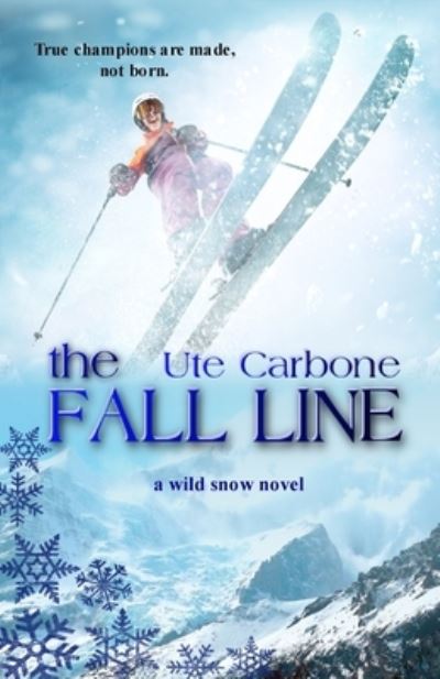 Cover for Ute Carbone · The Fall Line (Paperback Book) (2021)