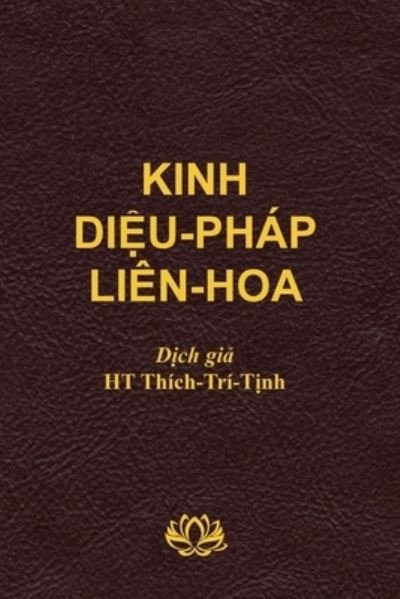 Cover for Tri Tinh Thich · Kinh Di?u Phap Lien Hoa (soft cover) (Pocketbok) (2020)