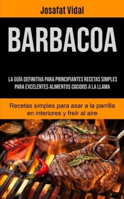 Cover for Josafat Vidal · Barbacoa (Paperback Book) (2021)
