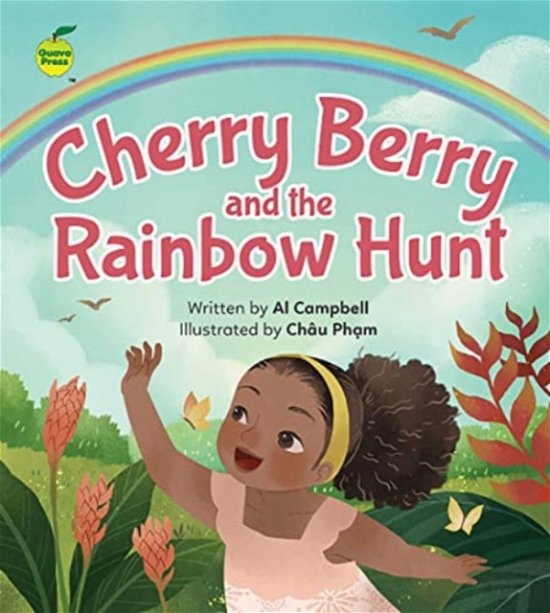 Cherry Berry and the Rainbow Hunt - Al Campbell - Bøker - Blue Tang Ltd - 9781990380174 - 9. februar 2022
