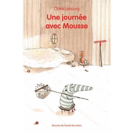 Cover for Claire Lebourg · Une journee avec Mousse (Paperback Book) (2015)