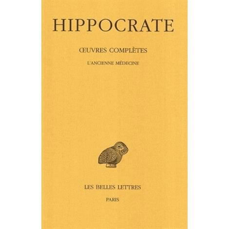 Cover for Hippocrate · Tome Ii, 1re Partie : L'ancienne Médecine (Collection Des Universites De France Serie Grecque) (French Edition) (Paperback Book) [French edition] (1990)