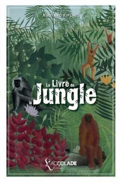 Cover for Rudyard Kipling · Le Livre de la Jungle (Paperback Book) (2018)