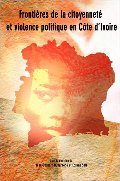 Cover for Germano Mwabu · Frontieres De La Citoyennete et Violence Politique en Cote D'ivoire (Paperback Book) (2008)