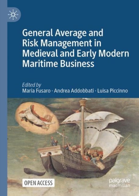 Cover for General Average and Risk Management in Medieval and Early Modern Maritime Business (Gebundenes Buch) [1st ed. 2023 edition] (2023)