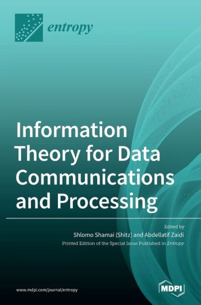 Cover for Shlomo Shamai (Shitz) · Information Theory for Data Communications and Processing (Hardcover Book) (2021)