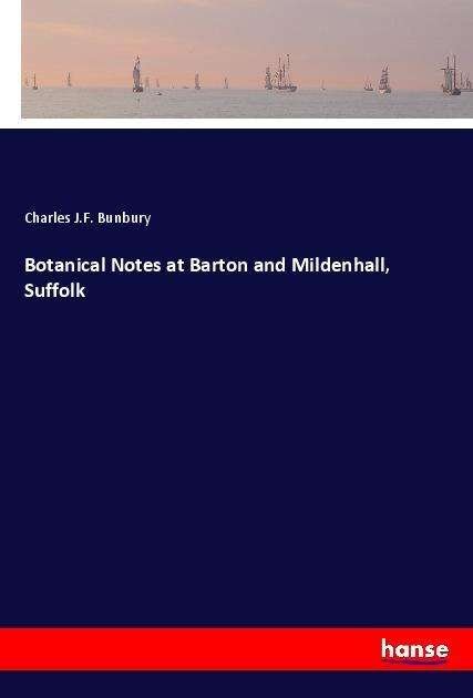 Cover for Bunbury · Botanical Notes at Barton and M (Buch)