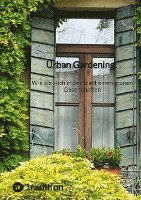 Cover for Moritz · Urban Gardening: Wie Sie auch in der Stadt einen grünen Oase schaffen (Hardcover Book) (2023)