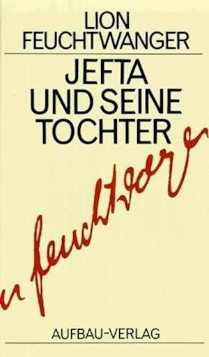 Cover for Lion Feuchtwanger · Jefta und seine Tochter. (Hardcover Book) (1995)