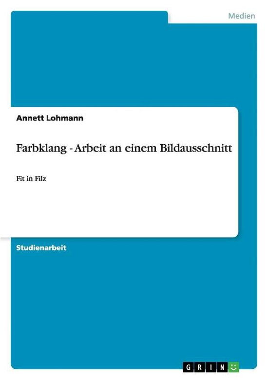 Cover for Lohmann · Farbklang - Arbeit an einem Bil (Book) (2011)