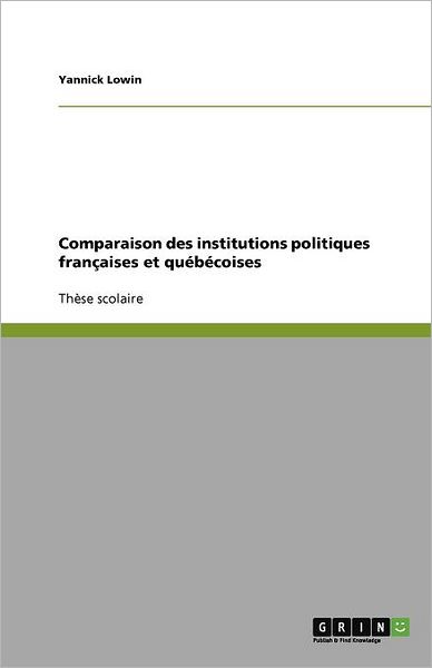 Cover for Lowin · Comparaison des institutions poli (Book) [French edition] (2011)