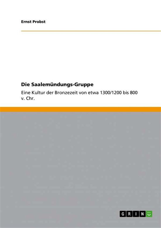 Cover for Probst · Die Saalemündungs-Gruppe (Book) (2011)