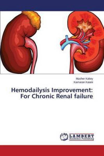 Cover for Kakey Musher · Hemodailysis Improvement: for Chronic Renal Failure (Pocketbok) (2015)