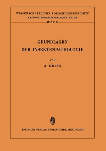 Cover for Aloysius Krieg · Grundlagen Der Insektenpathologie: Viren-, Rickettsien- Und Bakterien-Infektionen - Wissenschaftliche Forschungsberichte (Paperback Book) [1961 edition] (2014)