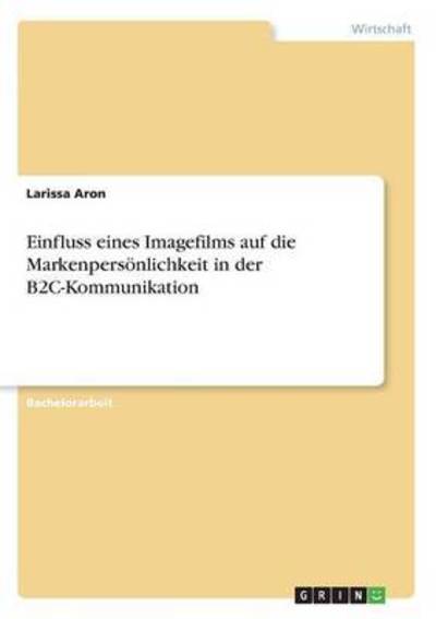 Cover for Aron · Einfluss eines Imagefilms auf die (Bok) (2016)