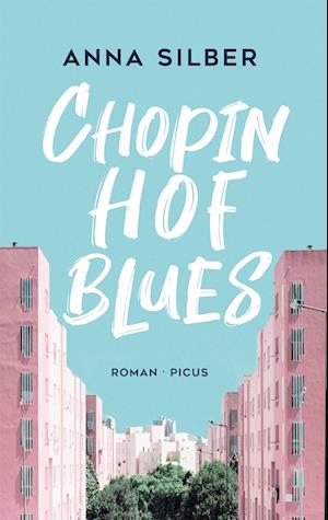 Cover for Anna Silber · Chopinhof-Blues (Hardcover Book) (2022)