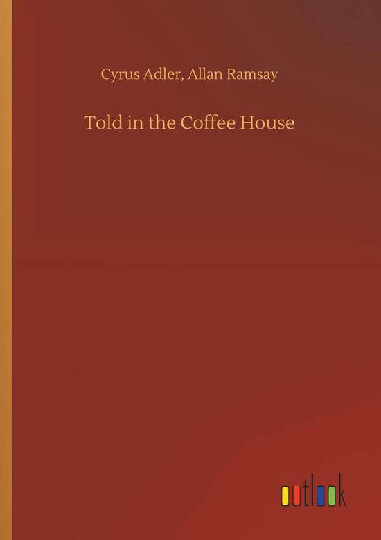 Cover for Adler · Told in the Coffee House (Bog) (2018)