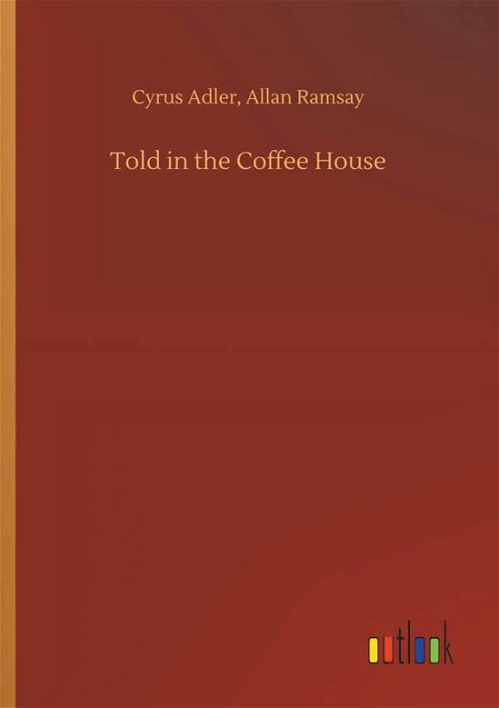 Cover for Adler · Told in the Coffee House (Bok) (2018)