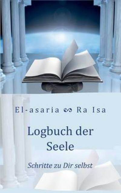 Cover for Kollwitz Stephanie El-asaria · Logbuch Der Seele (Paperback Book) (2015)