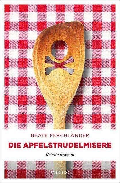 Cover for Ferchländer · Die Apfelstrudelmisere (Book)