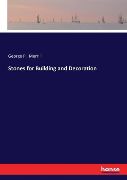 Cover for Merrill · Stones for Building and Decorat (Book) (2016)