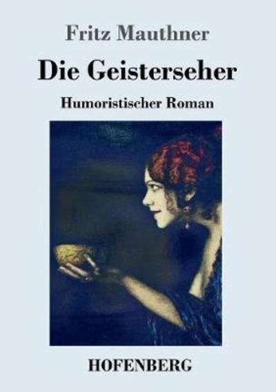 Cover for Mauthner · Die Geisterseher (Buch) (2018)